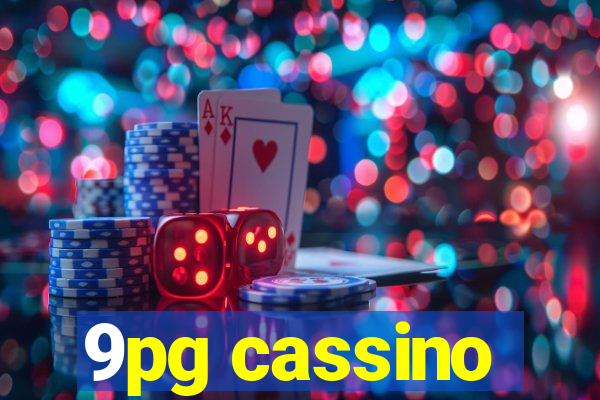 9pg cassino